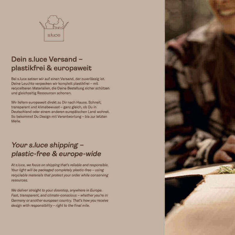 s.luce Versand Informationen - plastikfrei und europaweite Lieferung, nachhaltige Materialien und Verantwortung.