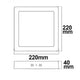 LED Deckenleuchte weiß 18W quadratisch 22 x 22cm Warmweiß Maßzeichnung mit Abmessungen 220mm x 220mm x 40mm