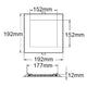 LED Einbaupanel 19 x 19cm flach eckig silber Dimmbar 15W Warmweiß Größenzeichnungen mit Maßen 152mm und 192mm.