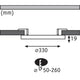 Technische Zeichnung des LED Einbaupanels Ø 330mm für Wand- und Deckenmontage, Bohrlochgröße 50-260mm.