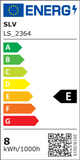 Energieeffizienzlabel von SLV LS_2364 mit Energieklasse E und Verbrauch von 8 kWh/1000h.
